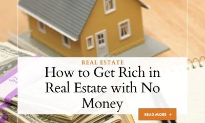 How to Get Rich in Real Estate with No Money