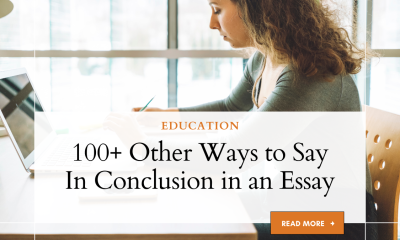 Other Ways to Say In Conclusion in an Essay